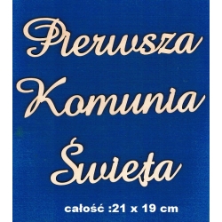 Pierwsza Komunia Święta napis np: na tabliczkę, skrzynię h pierwszej litery 4cm / SKLEJKA #3mm